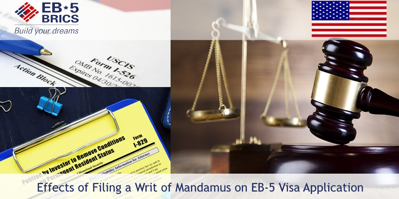 Effects of Filing a Writ of Mandamus on EB-5 Visa Application